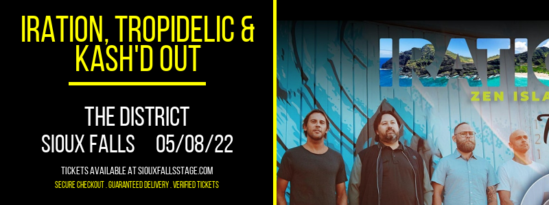 Iration, Tropidelic & Kash'd Out at The District tickets Iration, Tropidelic & Kash'd Out at The District