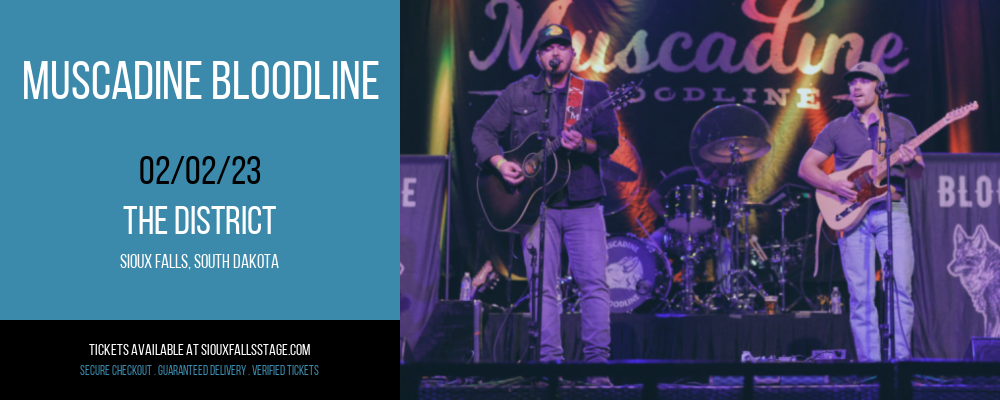 Muscadine Bloodline at The District tickets Muscadine Bloodline at The District